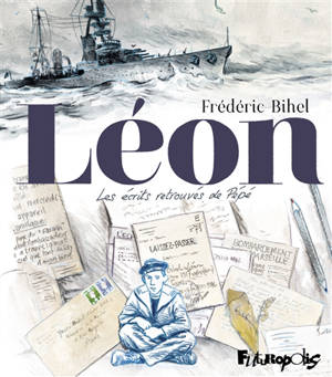 Léon : les écrits retrouvés de Pépé