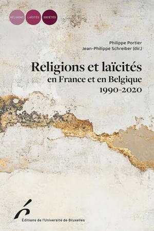Religions et laïcités en France et en Belgique, 1990-2020