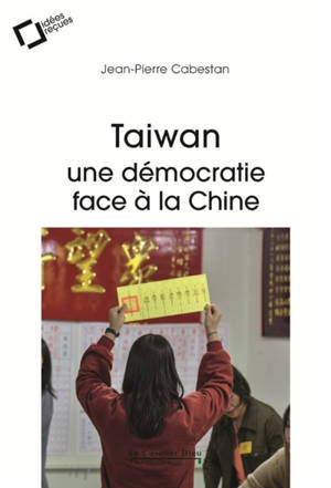 Taïwan, une démocratie face à la Chine