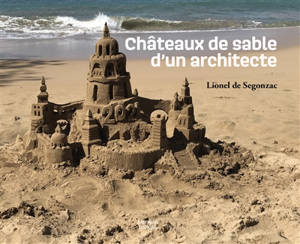 Châteaux de sable d'un architecte