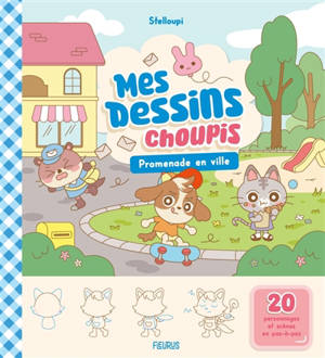 Mes dessins choupis. Promenade en ville