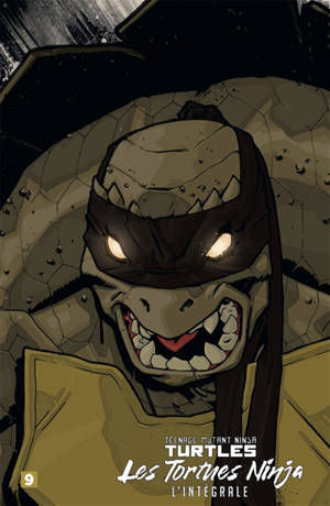 Teenage mutant ninja Turtles : les Tortues ninja : l'intégrale. Vol. 9