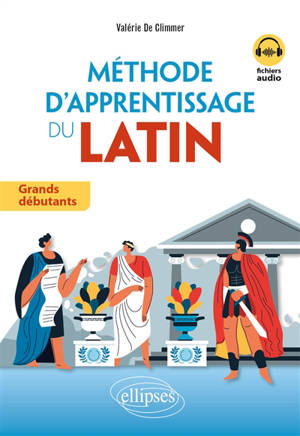 Méthode d'apprentissage du latin : grands débutants