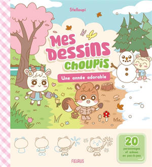 Mes dessins choupis. Une année adorable