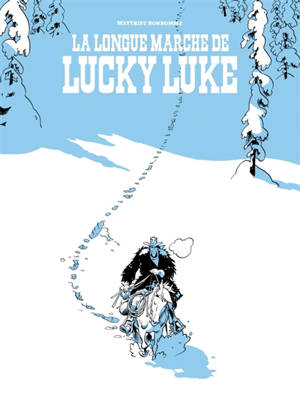 Un hommage à Lucky Luke d’après Morris. La longue marche de Lucky Luke
