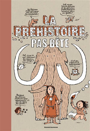 La préhistoire pas bête