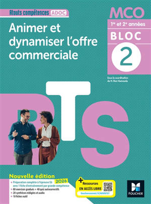Bloc 2 : animer et dynamiser l'offre commerciale : BTS MCO 1re et 2e années