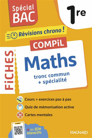 Compil de fiches maths 1re : révisions chrono ! : tronc commun + spécialité