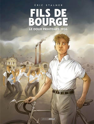 Fils de bourge : le doux printemps 1936