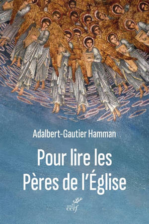 Pour lire les Pères de l'Eglise