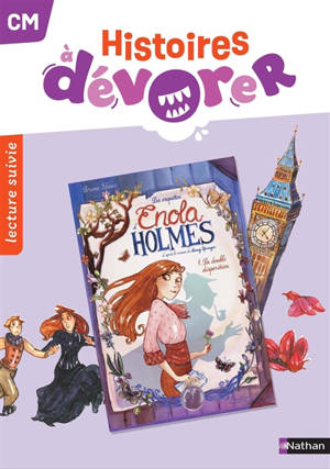 Histoires à dévorer CM : Enola Holmes, la double disparition : lecture suivie