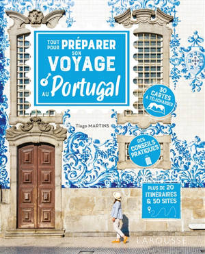 Tout pour préparer son voyage au Portugal