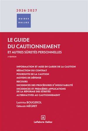 Le guide du cautionnement : et autres sûretés personnelles : 2026-2027