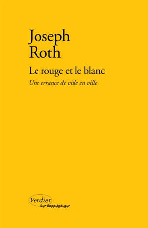 Le rouge et le blanc : une errance de ville en ville
