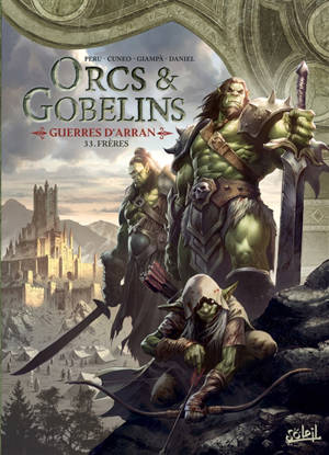 Orcs & gobelins. Vol. 33. Guerres d'Arran. Frères