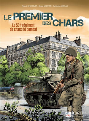 Le premier des chars : le 501e régiment de chars de combat