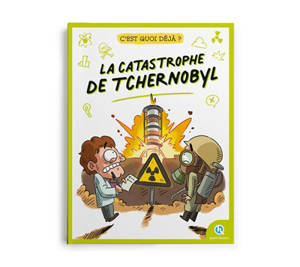 La catastrophe de Tchernobyl