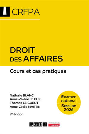 Droit des affaires : CRFPA, examen national session 2026 : cours et cas pratiques