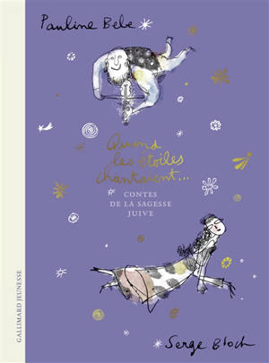 Quand les étoiles chantaient... : contes de la sagesse juive