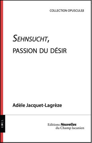 Sehnsucht, passion du désir