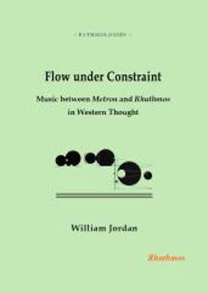 Flow under constraint : music between Metron and Rhuthmos in Western thought