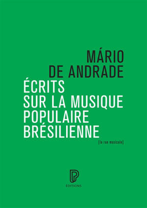Ecrits sur la musique populaire brésilienne