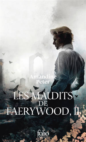 Les maudits de Faerywood. Vol. 2