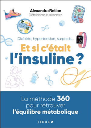 Diabète, hypertension, surpoids... Et si c'était l'insuline ?