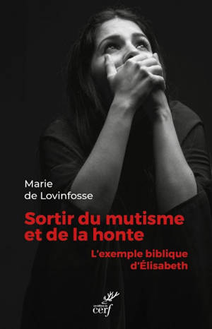 Sortir du mutisme et de la honte : l'exemple biblique d'Elisabeth