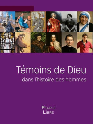 Témoins de Dieu : dans l'histoire des hommes