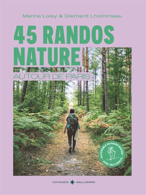 45 randos nature autour de Paris : accessible en passe Navigo
