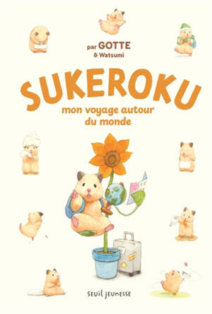 Sukeroku. Mon voyage autour du monde