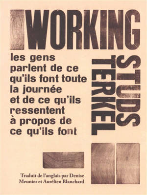Working : histoires orales du travail aux Etats-Unis