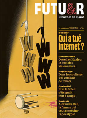 Futu&r : prenez-le en main !, n° 51. Qui a tué Internet ?