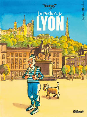 Le piéton. Le piéton de Lyon
