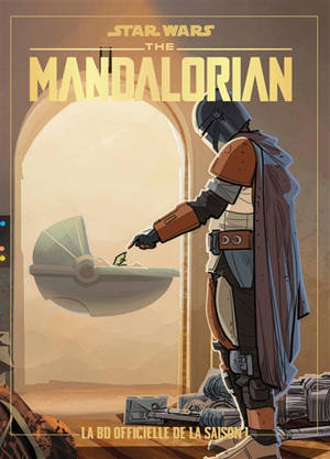 Star Wars : the Mandalorian. La BD officielle de la saison 1
