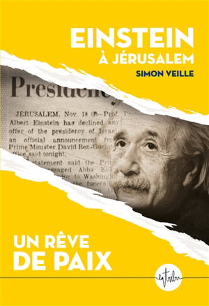 Einstein à Jérusalem : un rêve de paix
