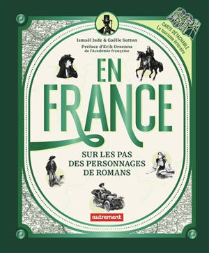 En France : sur les pas des personnages de romans