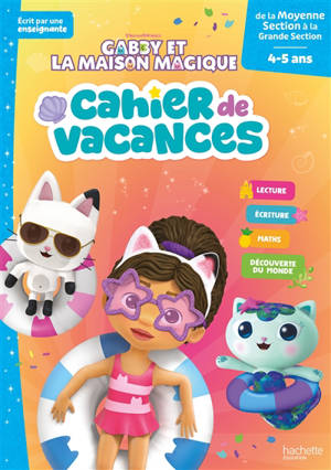 Gabby et la maison magique, de la moyenne section à la grande section, 4-5 ans : cahier de vacances