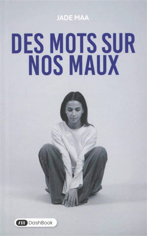 Des mots sur nos maux