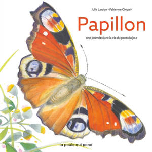 Papillon : une journée dans la vie du paon du jour