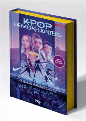 Kpop demon hunters : le roman officiel du film Netflix