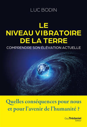 L'élévation vibratoire de la Terre