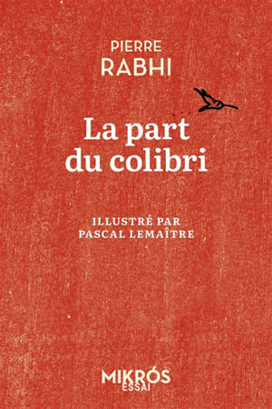 La part du colibri : l'espèce humaine face à son devenir