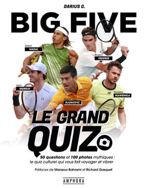 Big five : le grand quiz : 50 questions et 100 photos mythiques, le quiz culturel qui vous fait voyager et vibrer
