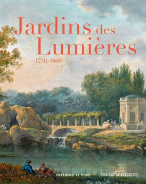 Jardins des Lumières : 1750-1800 : exposition, Château de Versailles, Grand Trianon, du 5 mai au 27 septembre 2026