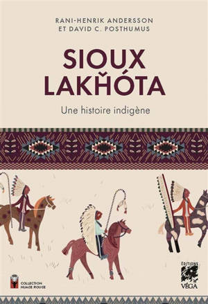 Sioux Lakhota : une histoire indigène