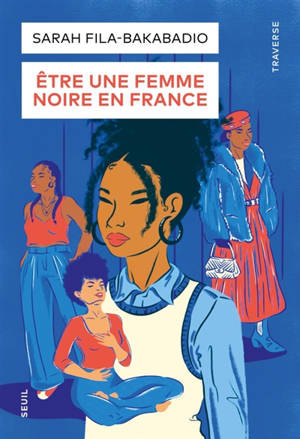 Etre une femme noire en France