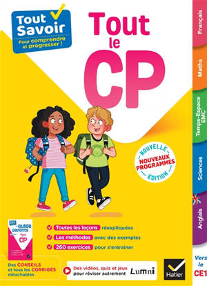 Tout le CP : tout savoir pour comprendre et progresser !