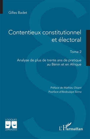 Contentieux constitutionnel et électoral. Vol. 2. Analyse de plus de trente ans de pratique au Bénin et en Afrique